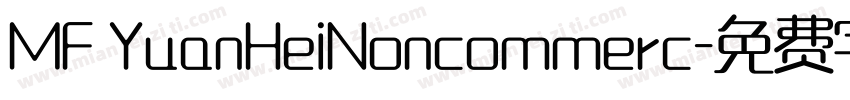MF YuanHeiNoncommerc字体转换